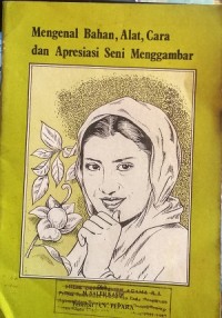 Image of Mengenal bahan, alat, cara dan apresiasi seni menggambar