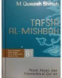Image of Tafsir al- misbah : kesan, kesan, dan keserasian Al- Qur'an