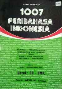 Image of 1007 peribahasa Indonesia : pepatah, perumpamaan ungkapan dan kiasan serta kata-kata mutiara Inggris-Indonesia