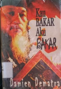 Image of Kau bakar, aku bakar