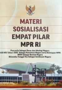 Image of Materi sosialisasi empat pilar MPR RI : pancasila sebagai dasar dan ideologi negara UUD NRI tahun 1945 sebagai konstitusi negara serta ketetapan MPR NKRI sebagai bentuk negara bhineka tunggal ika sebagai semboyan negara