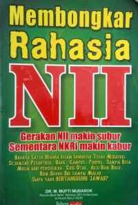 Image of Membongkar rahasia NII : gerakan NII makin subur sementara NKRI makin kabur