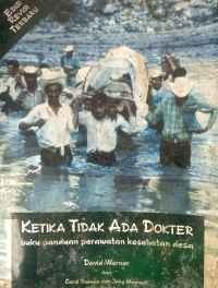 Image of Ketika tidak ada dokter : buku panduan perawatan kesehatan desa