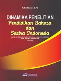 Image of Dinamika penelitian pendidikan bahasa Indonesia dan sastra Indonesia