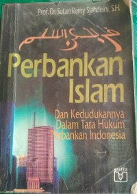 Image of Perbankan Islam : dan kedudukannya dalam tata hukum perbankan Indonesia