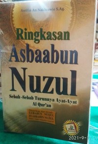 Image of Ringkasan asbaabun nujul : sebab sebab turunnya ayat ayat Al Qur'an