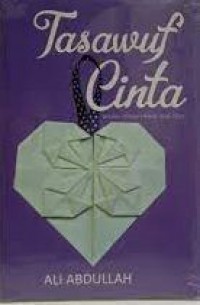 Image of Tasawuf cinta: untaian-untaian hikmah sarat cinta